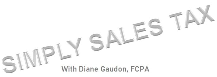 Simply Sales Tax … with Diane Gaudon, FCPA